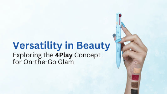 Versatility in Beauty: Exploring the 4Play Concept for On-the-Go Glam