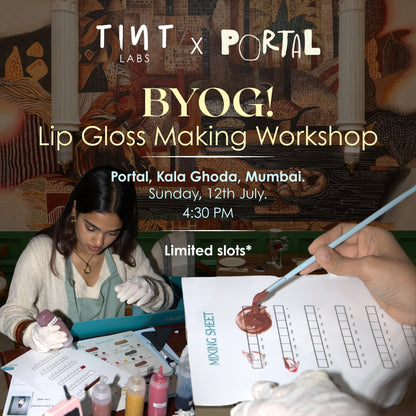 BYOG: Tint Labs X Portal Lip Gloss Making Workshop